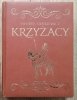 Henryk Sienkiewicz Krzyżacy / oprawa imitacja skóry